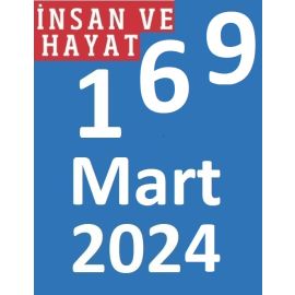 İNSAN VE HAYAT MART 2024 (169.SAYI)